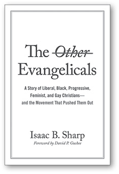Book cover: The Other Evangelicals by Issac B Sharp